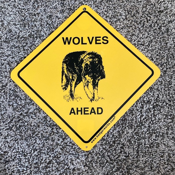 yellowstone Other - WOLVES AHEAD CAUTION plastic sign